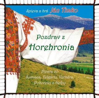 Ján Timko - Pozdrav z Horehronia