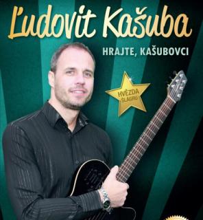 Kašuba Ludovit 1CD1DVD - Hrajte, Kašubovci