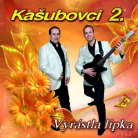 Kašubovci 2. - Vyrástla lipka CD