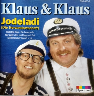 Klaus &amp; Klaus - Jodeladi Die Herzensbotschaft