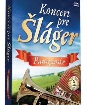 Koncert pre Šláger - Partizánske 3DVD