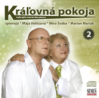 Kráľovná pokoja - Maja Velšicová, Miro Švába