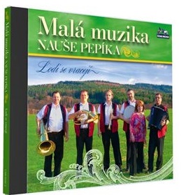 MALÁ MUZIKA NAUŠE PEPÍKA - Lodi se vracejí 1cd