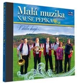 MALÁ MUZIKA NAUŠE PEPÍKA - V dálce hrají 1cd