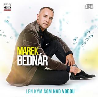 Marek Bednár: Len kým som nad vodou