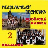 Nejslavnejší dechovky 2. - Krajanka a Budějcká kapela