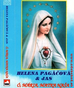 PAGÁČOVÁ HELENA - O maria matka naša