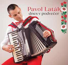 Pavol Laták - Dnes v podvečer