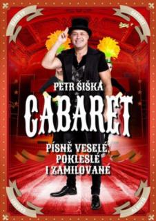 Petr Šiška Legendy se vrací - Cabaret CD