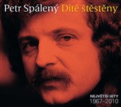 Petr Spálený - Dítě štěstěny - Největší hity 1967 - 2010, 3 CD