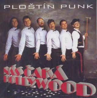 Ploštín Punk - Nás Čaká Hollywood