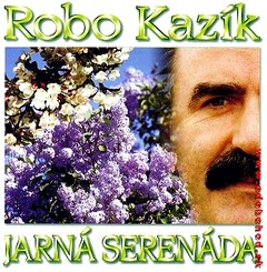 ROBO KAZÍK 8 - Jarná serenáda