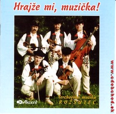 ROZSUTEC - Hrajže mi muzička