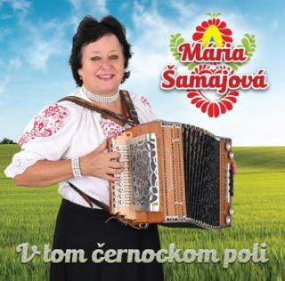 Šamajová Mária - V TOM ČERNOCKOM POLI