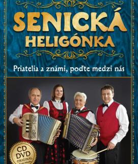 Senická heligónka - Priatelia a známi, poďte medzi nás 1 CD  1 DVD