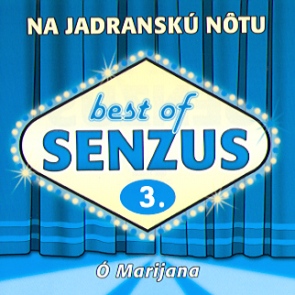 SENZUS -BEST OF 3 - Na Jadranskú nôtu