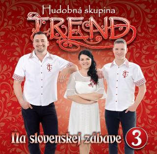 Trend-Na slovenskej zábave 3. cd