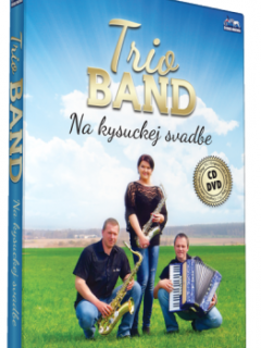 TRIO BAND - Na kysuckej svatbe 1cd1dvd