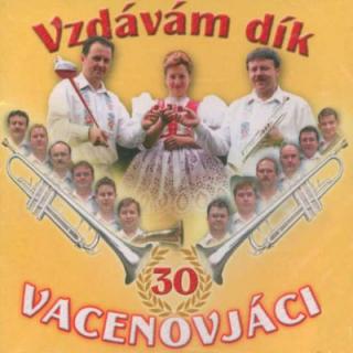 Vacenovjáci - Vzdávám Dík