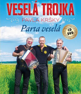 Veselá trojka - Parta veselá 1 CD  1 DVD