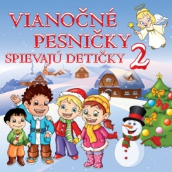 Vianočné pesničky – Spievajú detičky 2