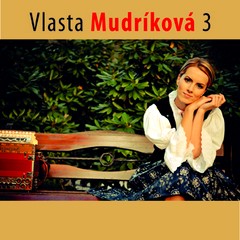 VLASTA MUDRÍKOVÁ 3.