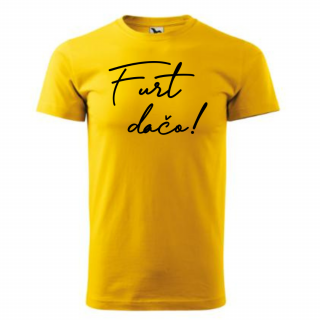 Vtipné tričko furt dačo p. Veľkosť: 3XL, Farba: Žltá