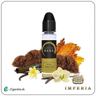 Aróma Imperia Catch´a Bana, SaV Posh Tobacco 10ml (Tabak s vanilkou)