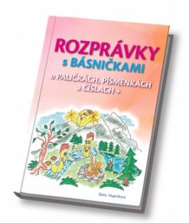 Rozprávky s básničkami o paličkách, písmenkách a číslach +