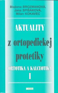 Aktuality z ortopedickej protetiky I