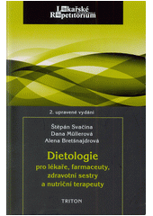 Dietologie pro lékaře, farmaceuty, zdravotní sestry a nutriční terapeuty, 2. vydání