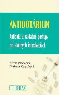 Antidotárium - Antidotá a základné postupy pri akútnych intoxikáciách