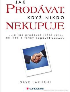 Jak prodávat, když nikdo nekupuje