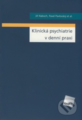 Klinická psychiatrie v denní praxi