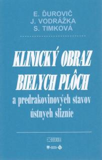 Klinický obraz bielych plôch a predrakovinových stavov ústnych slizníc