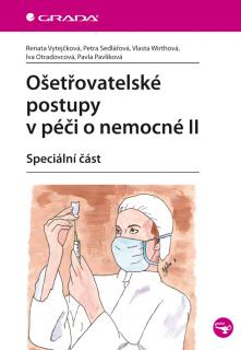 Ošetřovatelské postupy v péči o nemocné II