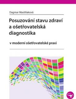 Posuzování stavu zdraví a ošetřovatelská diagnostika