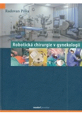 Robotická chirurgie v gynekologii