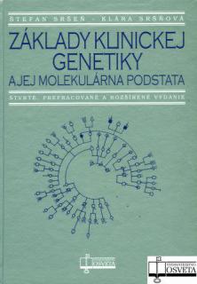 Základy klinickej genetiky a jej molekulárna podstata