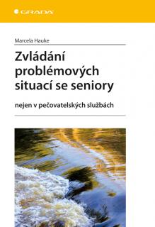 Zvládání problémových situací se seniory