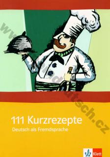 111 Kurzrezepte für den Deutschunterricht - didaktické hry do nemčiny