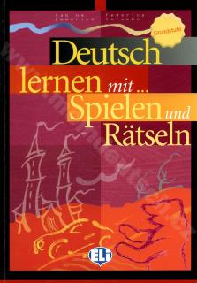 Deutsch lernen mit Spielen und Rätseln – Grundstufe - cvičebnica hier