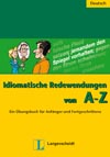 Idiomatische Redewendungen von A-Z - prehľad nemeckých idiómov