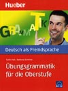 Übungsgrammatik für die Oberstufe - cvičebnica nemeckej gramatiky