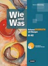 Wie und was: Referenzgrammatik mit Übungen A1 - B2 - cvičebnica