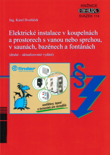 Karel Dvořáček - Elektrické instalace v koupelnách a prostorech s vanou nebo sprchou, v saunách, bazénech a fontánách