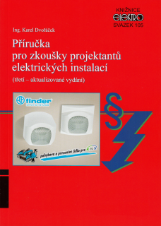 Karel Dvořáček - Příručka pro zkoušky projektantů elektrických instalací