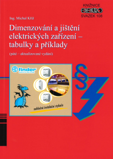 Michal Kříž - Dimenzování a jištění elektrických zařízení