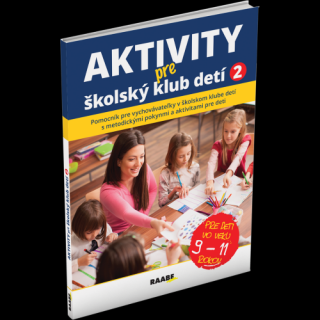 AKTIVITY PRE ŠKOLSKÝ KLUB DETÍ 2