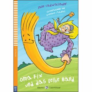 BABIČKA FIX A ŽLTÁ ŠNÚRKA (OMA FIX UND DAS GELBE BAND)